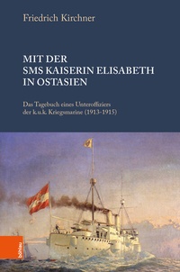 Abbildung von: Mit der S.M.S. Kaiserin Elisabeth in Ostasien - Böhlau