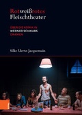 Cover: Rotwei&szlig;rotes Fleischtheater - B&ouml;hlau