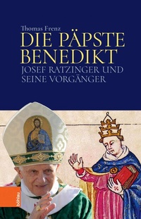 Abbildung von: Die Päpste Benedikt - Böhlau