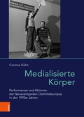 Cover: Medialisierte K&ouml;rper - B&ouml;hlau