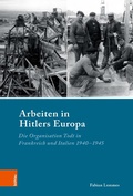 Cover: Arbeiten in Hitlers Europa - B&ouml;hlau