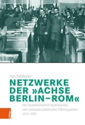 Cover: Netzwerke der "Achse Berlin-Rom" - B&ouml;hlau