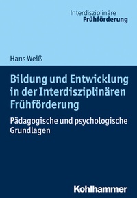 Abbildung von: Bildung und Entwicklung in der Interdisziplinären Frühförderung - Kohlhammer