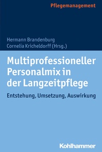 Abbildung von: Multiprofessioneller Personalmix in der Langzeitpflege - Kohlhammer