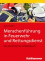 Cover: Menschenführung in Feuerwehr und Rettungsdienst - Kohlhammer