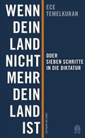 Cover: Wenn dein Land nicht mehr dein Land ist oder Sieben Schritte in die Diktatur - Hoffmann & Campe