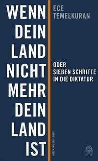 Abbildung von: Wenn dein Land nicht mehr dein Land ist oder Sieben Schritte in die Diktatur - Hoffmann & Campe