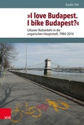 Cover: &raquo;I love Budapest. I bike Budapest?&laquo; - Vandenhoeck & Ruprecht