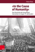 Cover: &raquo;In the Cause of Humanity&laquo; - Vandenhoeck & Ruprecht
