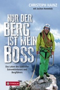 Cover: Nur der Berg ist mein Boss - Tyrolia