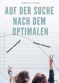 Cover: Auf der Suche nach dem Optimalen - epubli