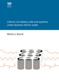 Cover: Lithium-ion battery cells and systems under dynamic electric loads - utzverlag GmbH
