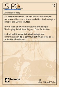Abbildung von: Das öffentliche Recht vor den Herausforderungen der Informations- und Kommunikationstechnologien jenseits des Datenschutzes | Information and Communication Technologies Challenging Public Law, Beyond Data Protection | Le droit public - Nomos