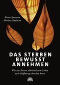 Cover: Das Sterben bewusst annehmen - Via Nova