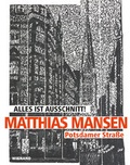 Cover: Matthias Mansen. Alles ist Ausschnitt! Potsdamer Stra&szlig;e - Wienand