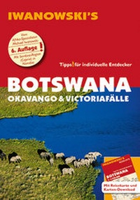 Abbildung von: Botswana - Okavango & Victoriafälle - Reiseführer von Iwanowski - Iwanowski's Reisebuchverlag