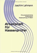 Cover: Arbeitsheft f&uuml;r Kassenpr&uuml;fer - Praxis Plus Verlag GmbH