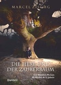 Cover: Die Hexe und der Zauberbaum - Engelsdorfer Verlag