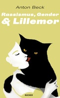 Cover: Rassismus, Gender & Lillemor - Bucher Verlag GmbH