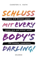 Cover: Schluss mit Everybody's Darling! - Goldegg Verlag GmbH