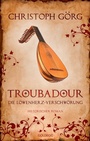 Cover: Troubadour - Goldegg Verlag GmbH