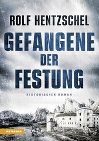 Abbildung von: Gefangene der Festung - Athesia-Tappeiner Verlag