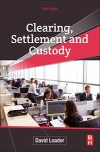 Enlarge image Cover: Clearing, Settlement and Custody - Butterworth-Heinemann