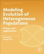 Cover: Modeling Evolution of Heterogeneous Populations - Academic Press