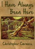Cover: I Have Always Been Here - Otras Voces Publishing