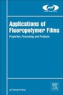 Cover: Applications of Fluoropolymer Films - William Andrew Publishing