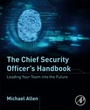 Cover: The Chief Security Officer's Handbook - Academic Press