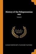 Cover: History of the Peloponnesian war; Volume 2 - Franklin Classics