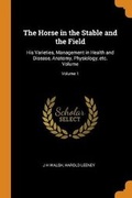 Cover: The Horse in the Stable and the Field - Franklin Classics