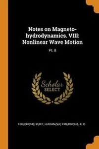 Enlarge image Cover: Notes on Magneto-hydrodynamics. VIII - Franklin Classics