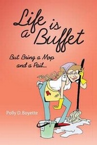 Enlarge image Cover: Life is a Buffet - Polly D. Boyette