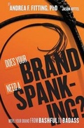 Cover: Does Your Brand Need A Spanking? - Apropos Media