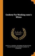 Cover: Cookery For Working-men's Wives - Franklin Classics