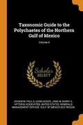 Cover: Taxonomic Guide to the Polychaetes of the Northern Gulf of Mexico; Volume 4 - Franklin Classics