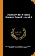 Cover: Bulletin Of The National Research Council, Issues 1-8 - Franklin Classics
