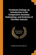 Cover: Vertebrate Zoology; an Introduction to the Comparative Anatomy, Embryology, and Evolution of Chordate Animals - Franklin Classics