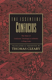 Abbildung von: The Essential Confucius - HarperSanFrancisco