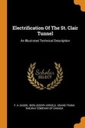 Cover: Electrification Of The St. Clair Tunnel - Franklin Classics