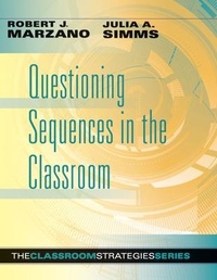 Enlarge image Cover: Questioning Sequences in the Classroom - Marzano Resources