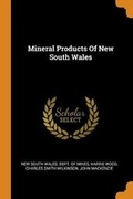 Cover: Mineral Products Of New South Wales - Franklin Classics
