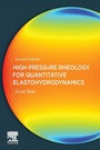 Cover: High Pressure Rheology for Quantitative Elastohydrodynamics - Elsevier