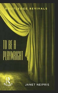 Enlarge image Cover: To Be A Playwright - Routledge