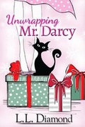 Cover: Unwrapping Mr. Darcy - L.L. Diamond