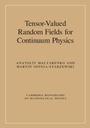 Cover: Tensor-Valued Random Fields for Continuum Physics - Cambridge University Press