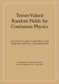 Cover: Tensor-Valued Random Fields for Continuum Physics - Cambridge University Press