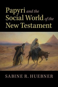 Abbildung von: Papyri and the Social World of the New Testament - Cambridge University Press